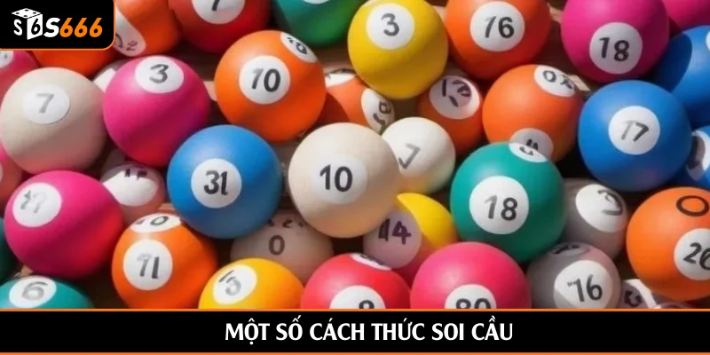 Một số cách thức soi cầu